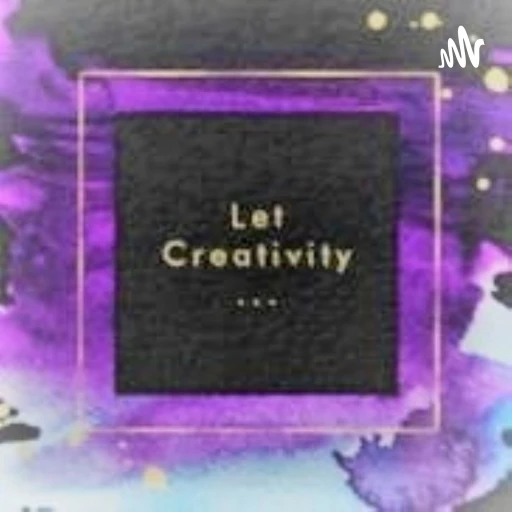 Let Creativity…