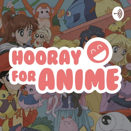 Hooray for Anime