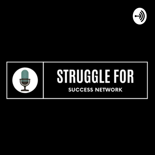 The Struggle For Success Network