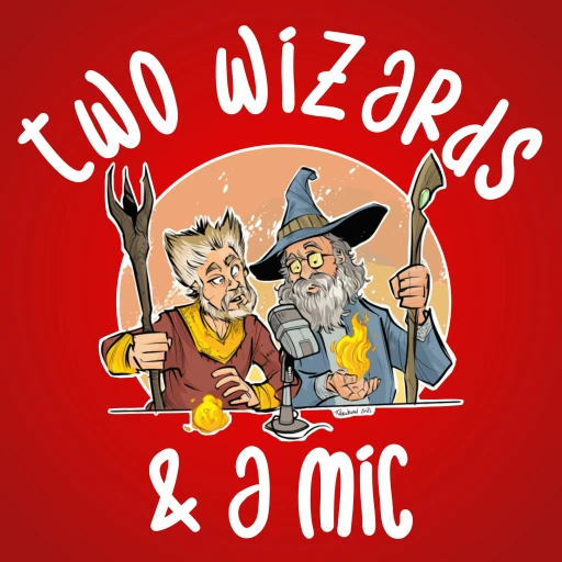 Two Wizards and A Mic