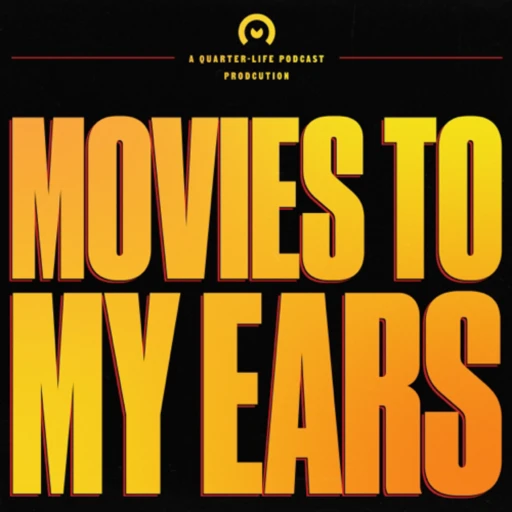 Movies to My Ears Podcast