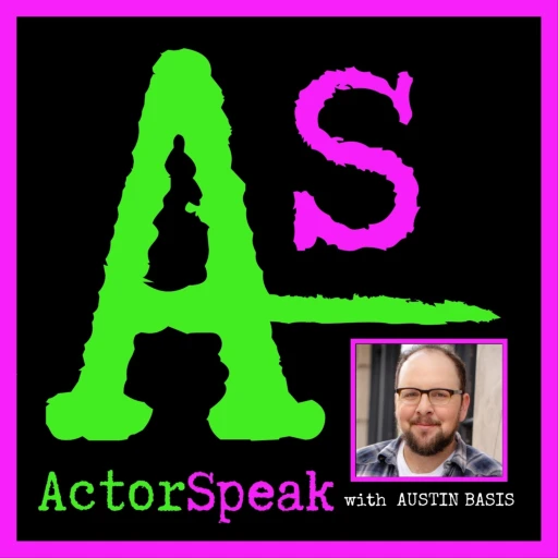 ActorSpeak with Austin Basis