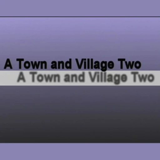 A Town..and Village Two, the Podcast