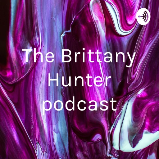 The Brittany Hunter podcast