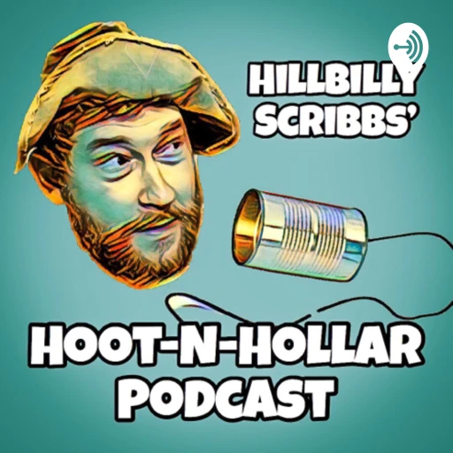 Hillbilly Scribbs’ Hoot-N-Hollar