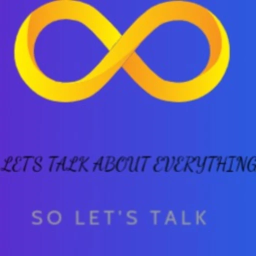 Lets talk about everything