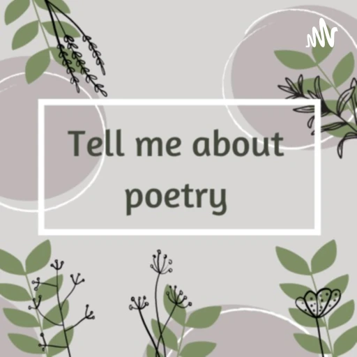 Tell me About Poetry