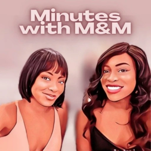 Minutes With M&M