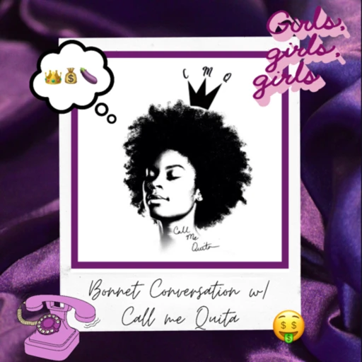 Bonnet Conversations with Call me Quita