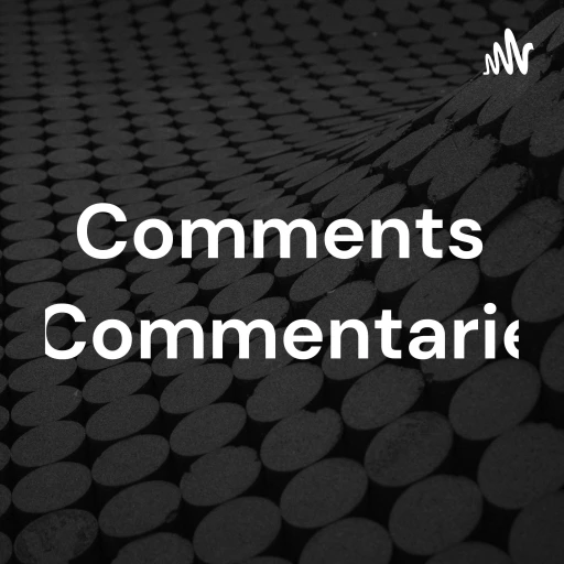 Comments &Commentaries