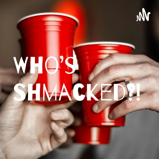 Who’s Shmacked?!