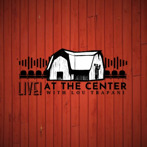 Live! At The CENTER with Lou Trapani