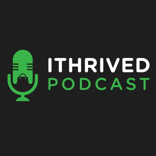 I Thrived Podcast