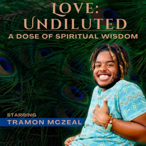 Love: Undiluted—A Dose of Spiritual Wisdom