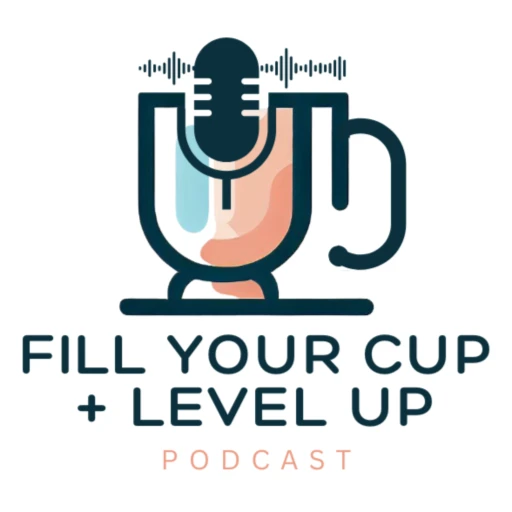 Fill Your Cup and Level Up