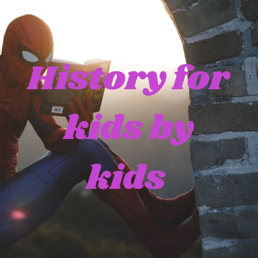 History for kids by kids