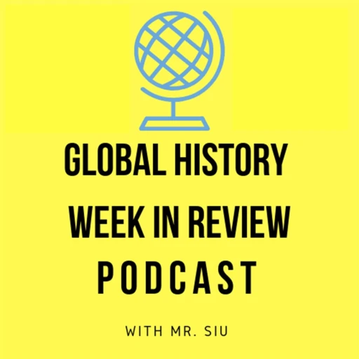 Global History Week in Review