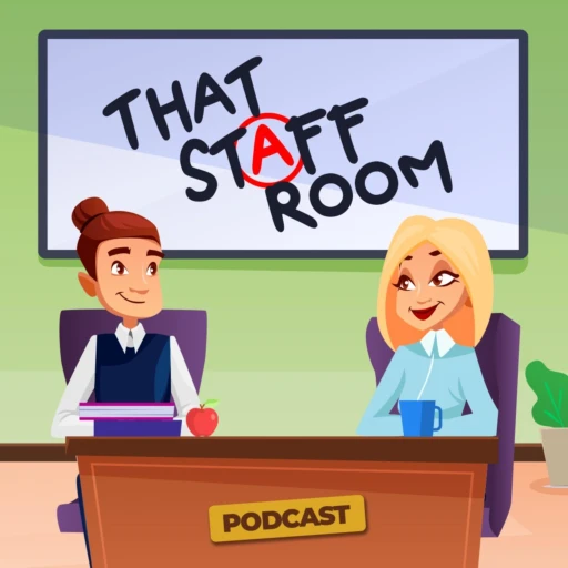 That Staff Room Podcast