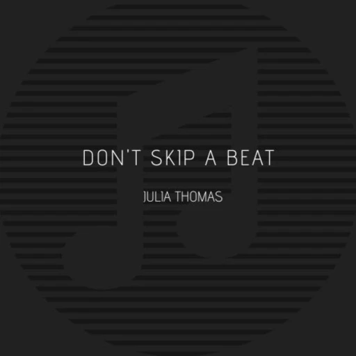 Don’t Skip A Beat