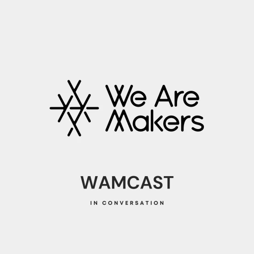 We Are Makers Podcast