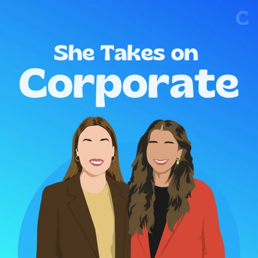 She Takes on Corporate: Career and Personal Development