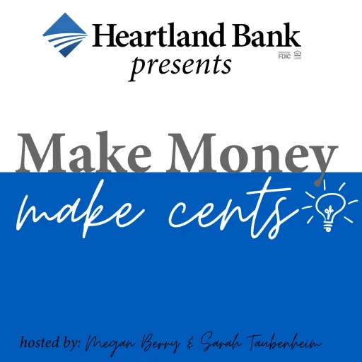 Heartland Bank Make Money Make Cents