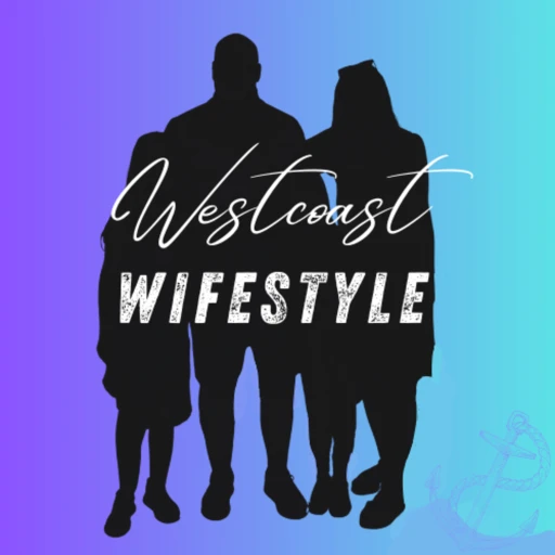 Westcoast Wifestyle – A woman, mom, wife, sister, daughter, citizens driven podcast from Victoria BC