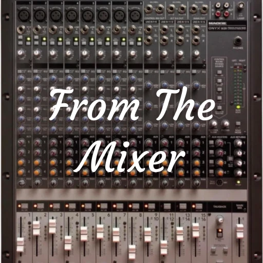 From The Mixer