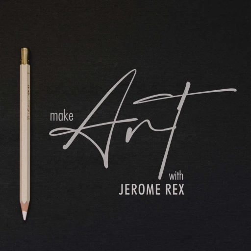 Make Art with Jerome Rex