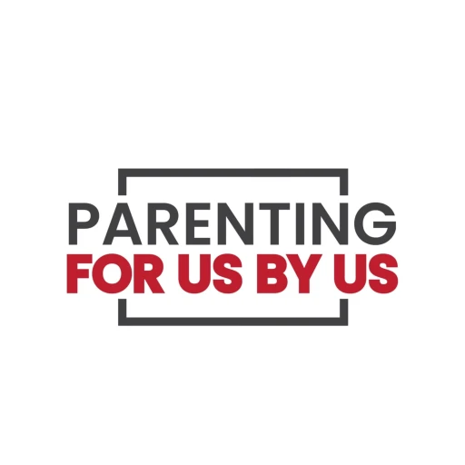 Parenting – For Us By Us