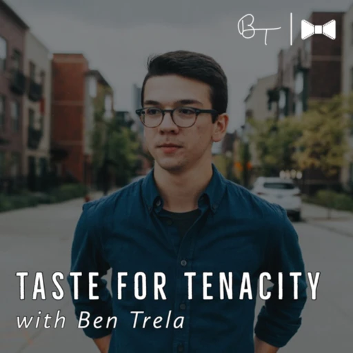 Taste For Tenacity