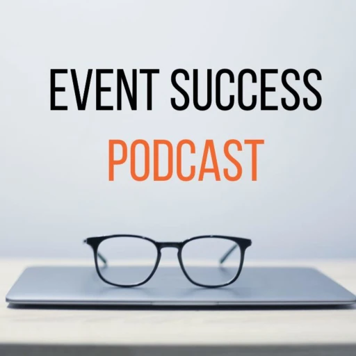 Event Success Podcast | Event Planning Advice