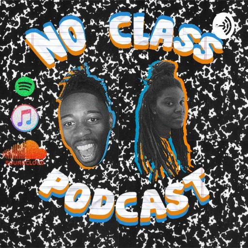 No Class Podcast