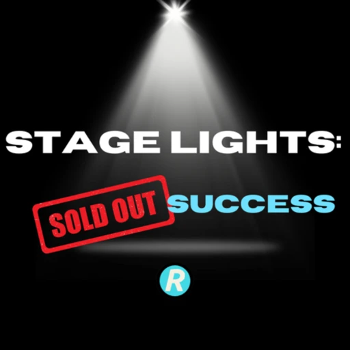 Stage Lights: Selling Out Success