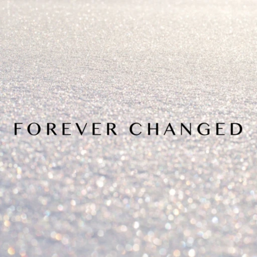 Forever Changed: Our Family to Yours, By His Grace