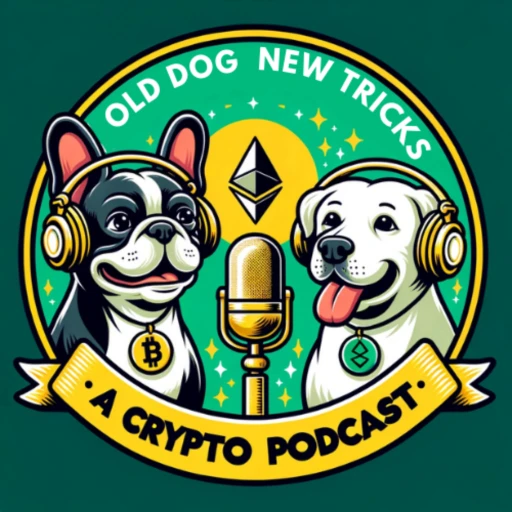 Old Dog New Tricks- A Crypto Podcast