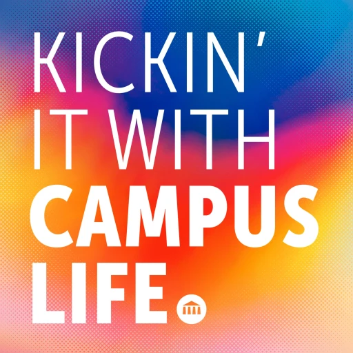 Kickin’ It With Campus Life