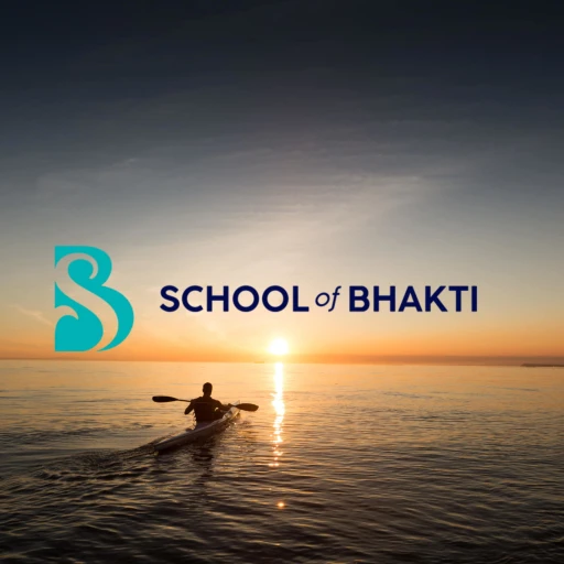 School of Bhakti – Illuminate your journey