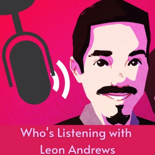 Who’s Listening with Leon Andrews