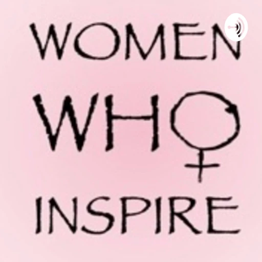 WOMEN WHO INSPIRE