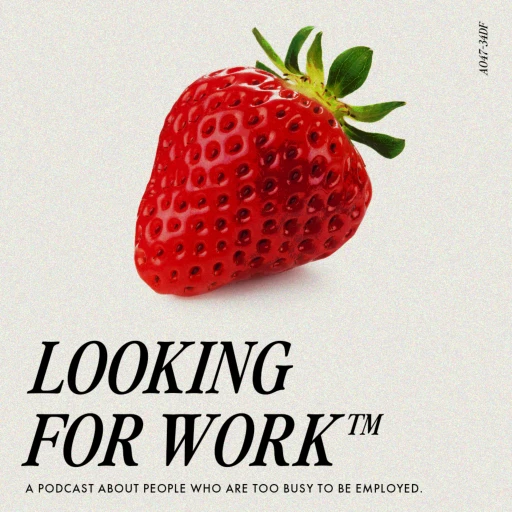 Looking For Work™