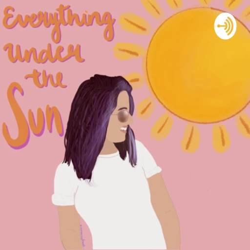 Everything Under the Sun