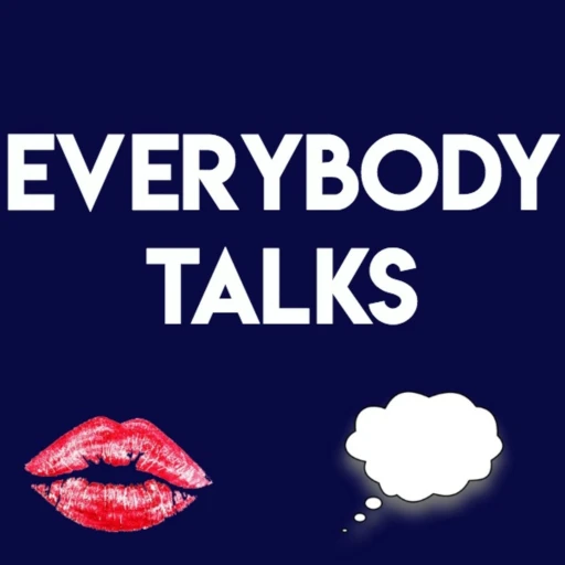 Everybody Talks