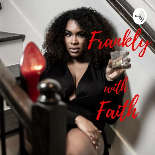 Frankly with Faith