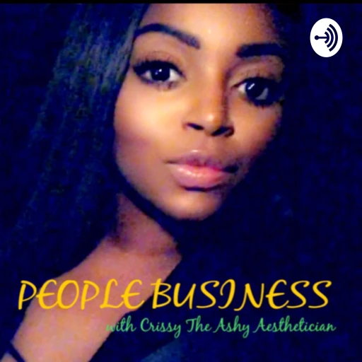 People business starring the Ashy Aesthetician Crystal