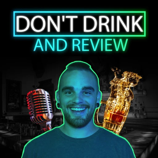 Don’t Drink and Review