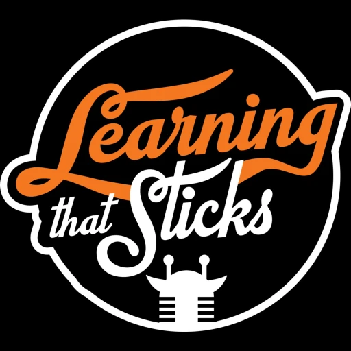 Learning That Sticks