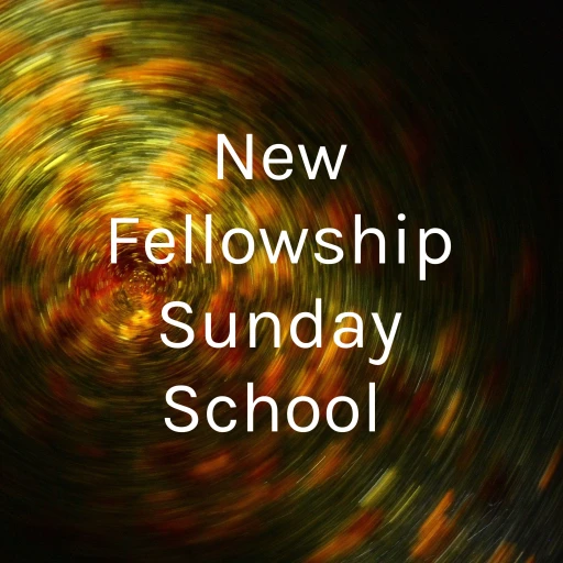 New Fellowship Sunday School