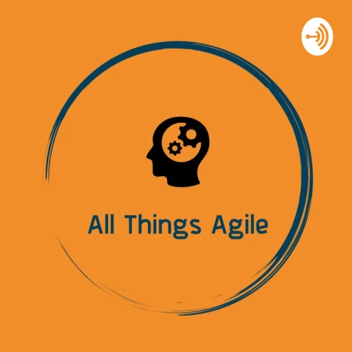 All Things Agile