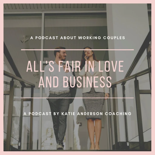 All’s Fair in Love and Business